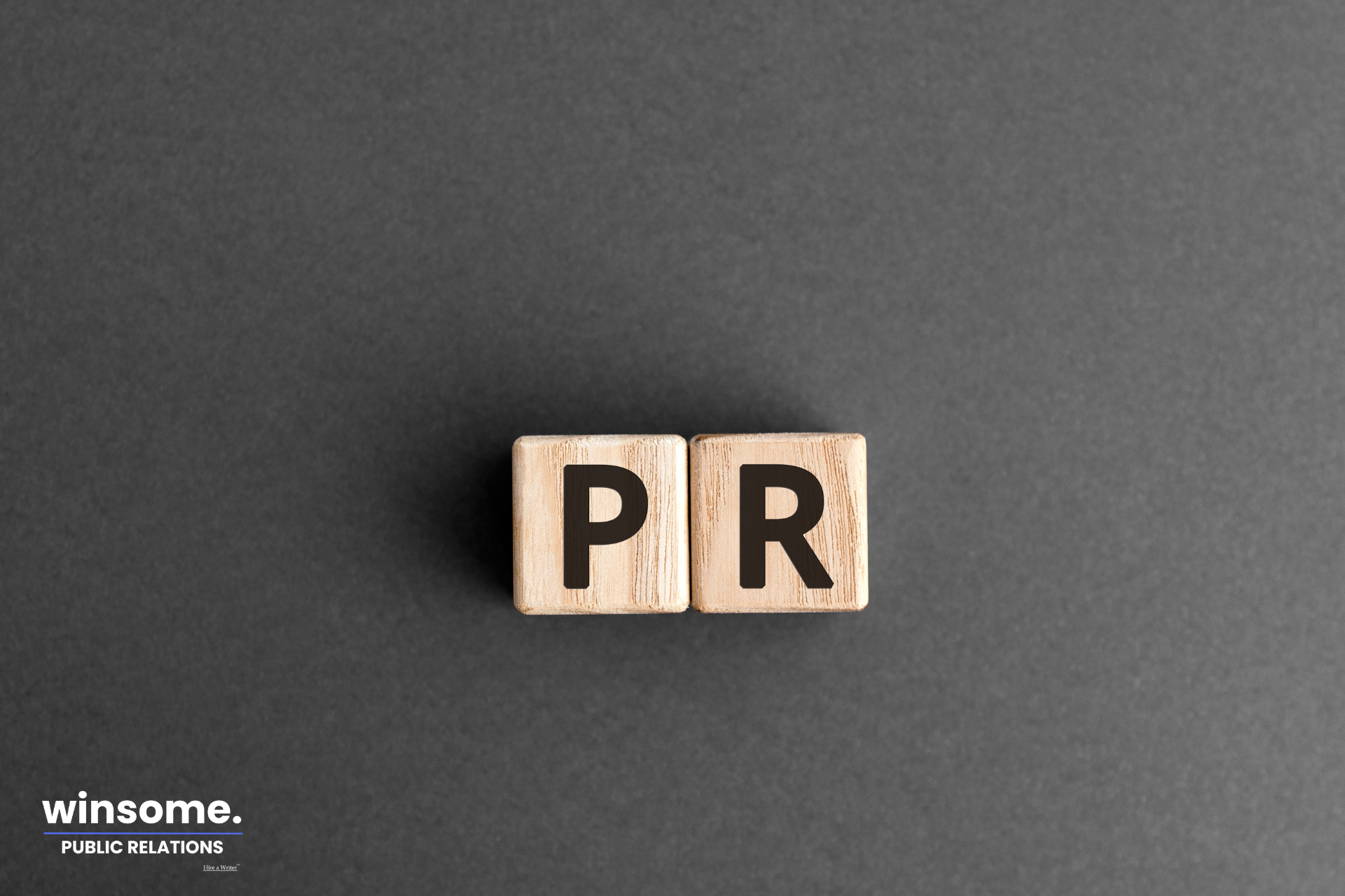 What is PR? Discover the essence of modern public relations. Get expert help from Winsome PR today.